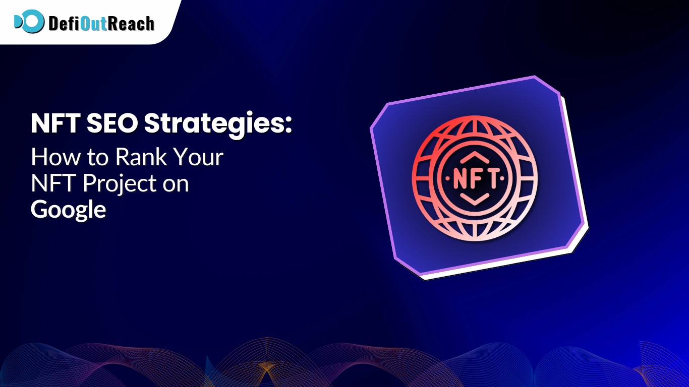 NFT SEO Strategies: How to Rank Your NFT Project on Google