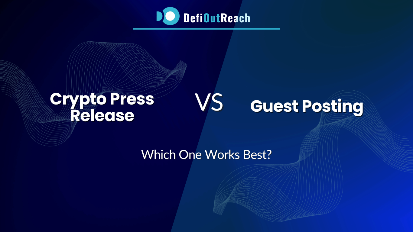 Crypto Press Release vs. Guest Posting: Which One Works Best?