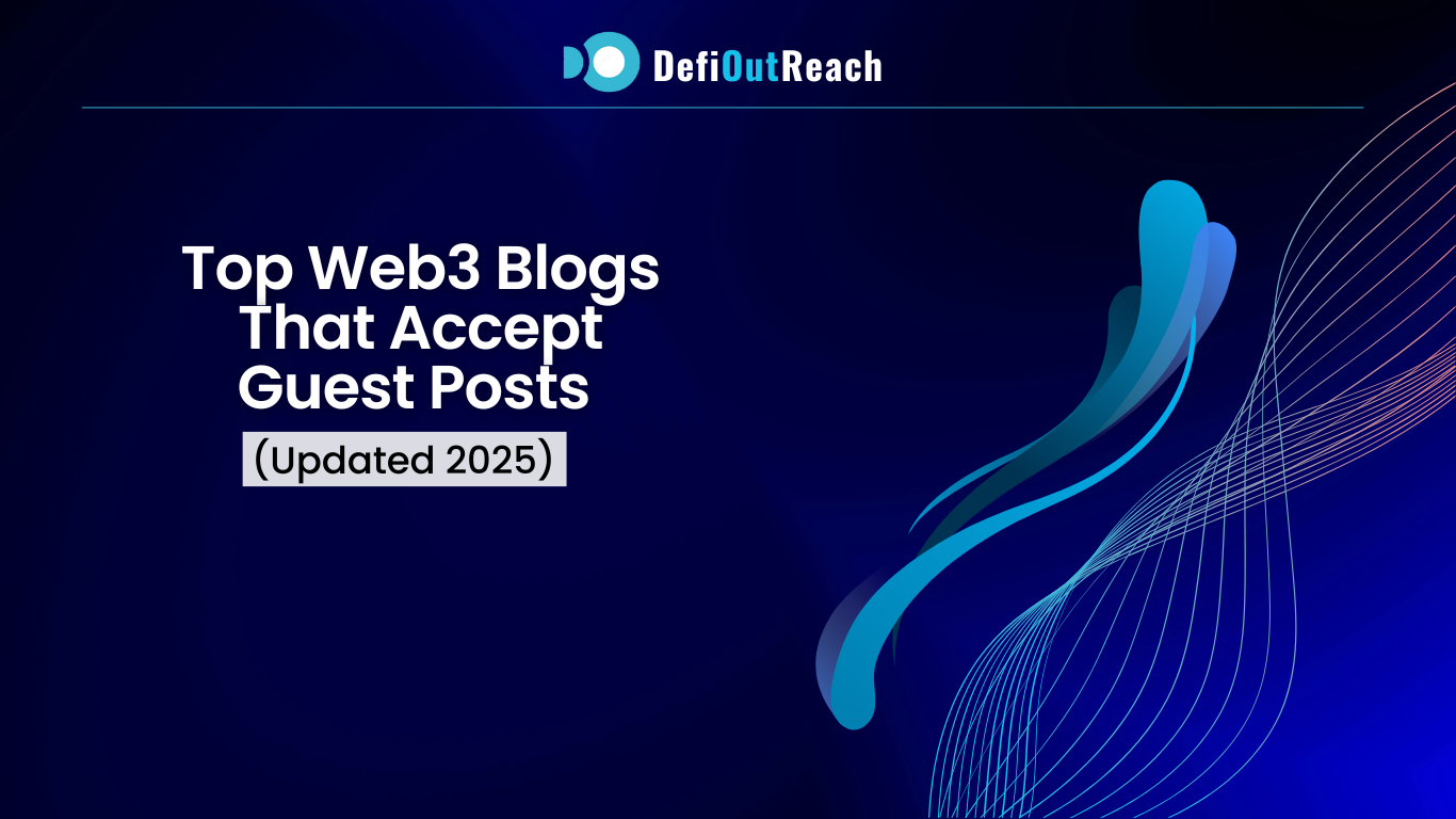 Top Web3 Blogs That Accept Guest Posts (Updated 2025)