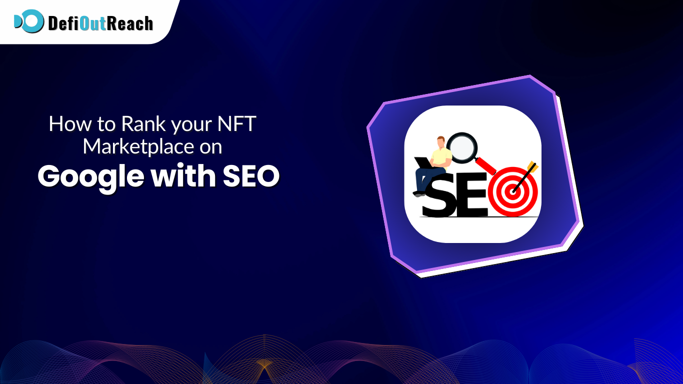 How to Rank Your NFT Marketplace on Google with SEO