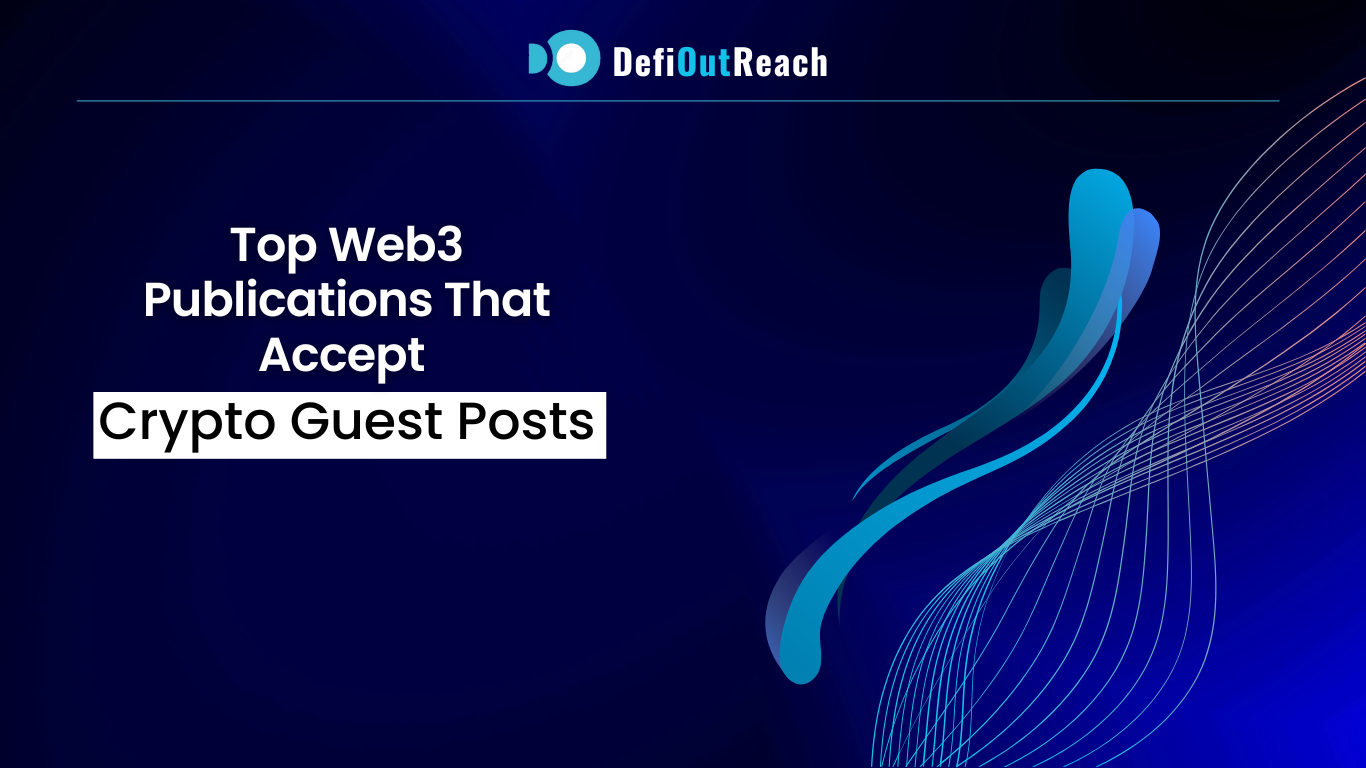 Top Web3 Publications That Accept Crypto Guest Posts