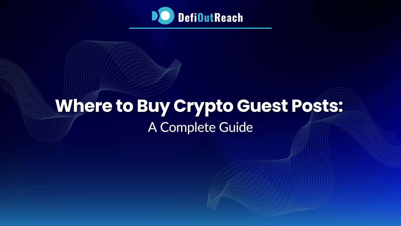 Where to Buy Crypto Guest Posts: A Complete Guide