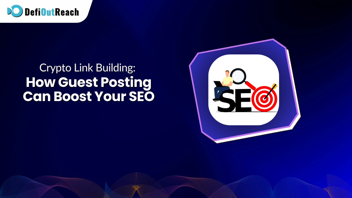 Crypto Link Building: How Guest Posting Can Boost Your SEO