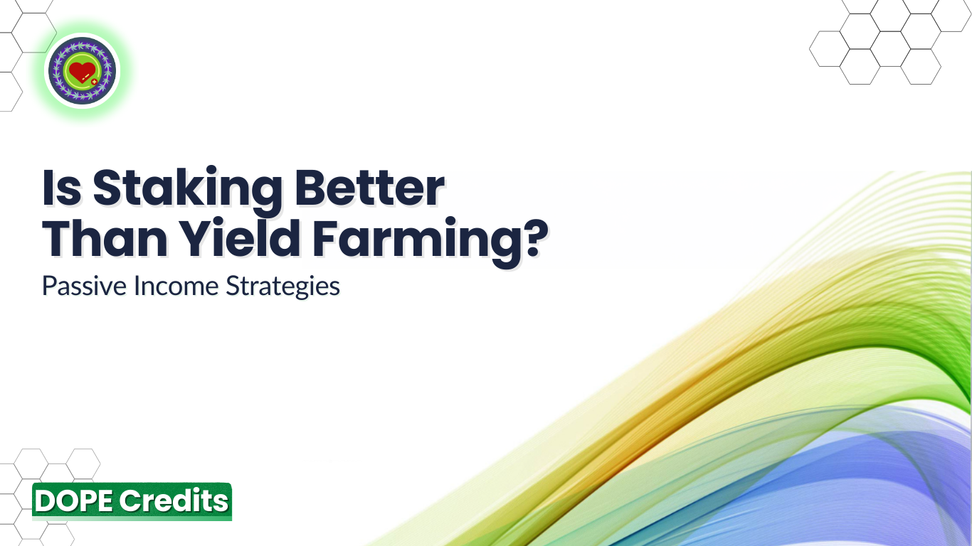 Passive Income Strategies: Is Staking Better Than Yield Farming?