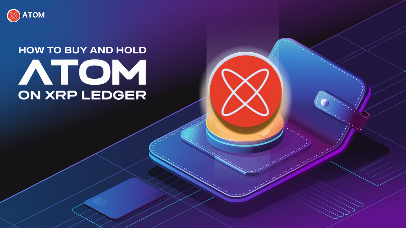 How to Buy and Hold ATOM on XRP Ledger