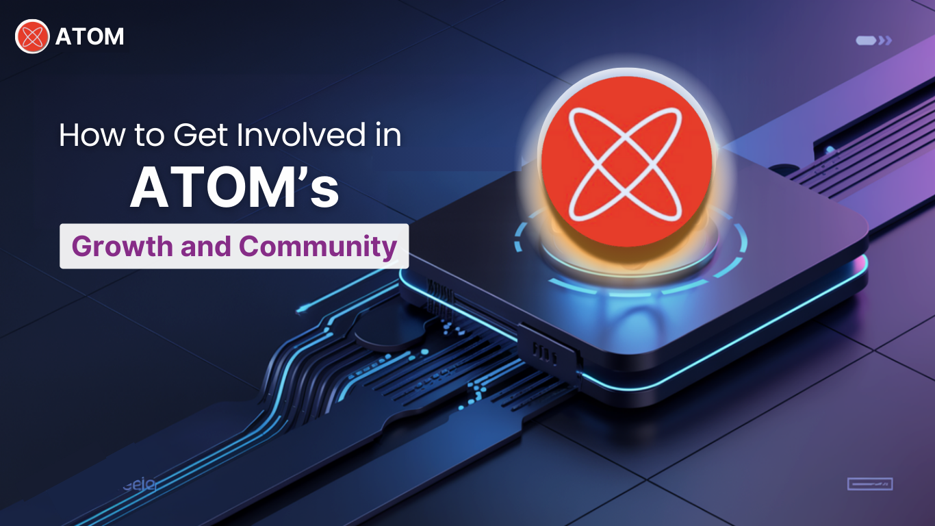 How to Get Involved in ATOM’s Growth and Community