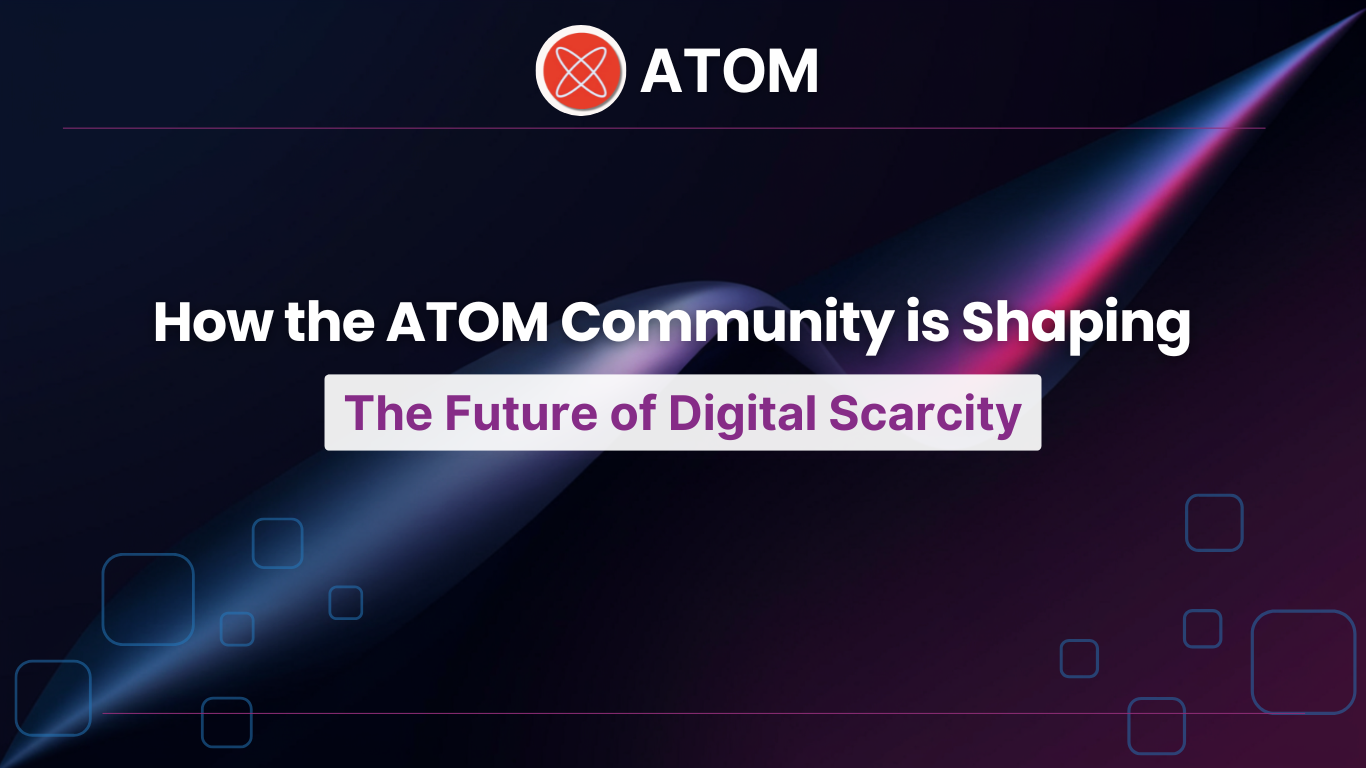 How the ATOM Community is Shaping the Future of Digital Scarcity
