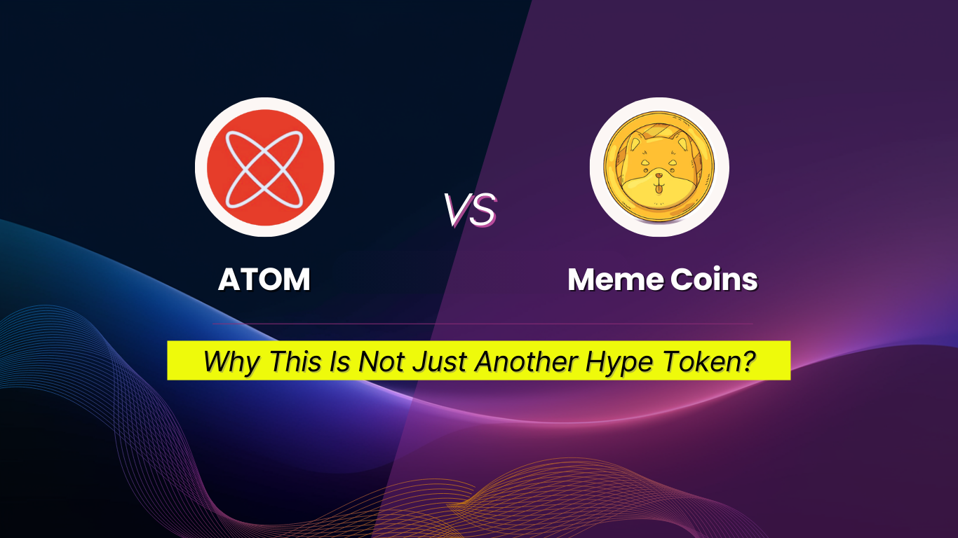 ATOM vs. Meme Coins: Why This Is Not Just Another Hype Token
